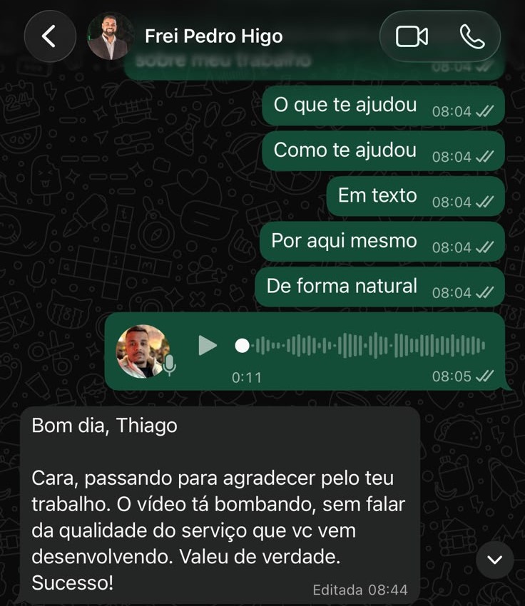 Print de conversa de WhatsApp com Frei Pedro Higo elogiando o vídeo entregue